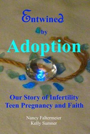 Entwined by Adoption