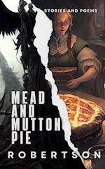 Mead and Mutton Pie: Stories and Poems 