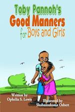 Toby Pannoh's Good Manners for Boys and Girls