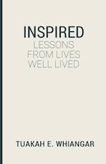 Inspired: Lessons From Lives Well Lived 