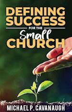 Defining Success For The Small Church 