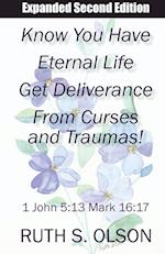 Know You Have Eternal Life Get Deliverance from Curses and Traumas! 