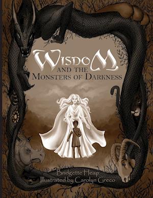 Wisdom and the Monsters of Darkness