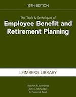 Tools & Techniques of Employee Benefit and Retirement Planning, 15th Edition