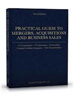 Practical Guide to Mergers, Acquisitions and Business Sales, 2nd Edition