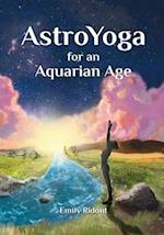 AstoroYoga for the Aquarian Age 