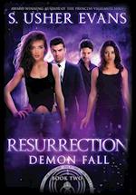 Resurrection: A Demon Spring Novel 