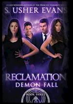 Reclamation: A Demon Spring Novel 