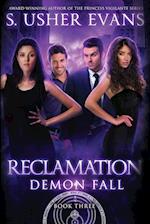 Reclamation: A Demon Spring Novel 