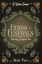 Fiends and Festivals: A Cozy Fantasy Novel 