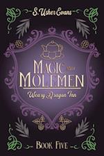 Magic and Molemen