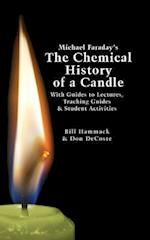 Michael Faraday's the Chemical History of a Candle