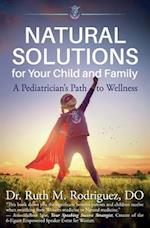 Natural Solutions for Your Child and Family