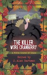 The Killer Wore Cranberry
