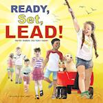 Ready, Set, Lead