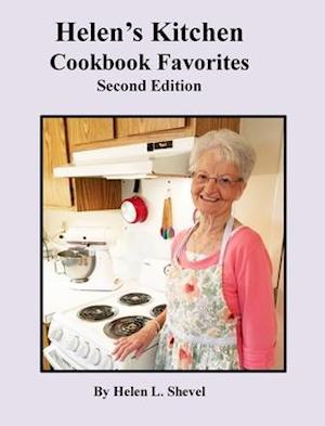 Helen's Kitchen Cookbook Favorites Second Edition: Cookbook Favorites