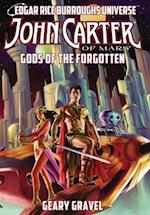 John Carter of Mars: Gods of the Forgotten (Edgar Rice Burroughs Universe) 