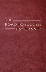 The Road to Success Day Planner 