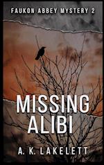 Missing Alibi: A tale of Deceit 