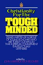 Christianity for the Tough Minded