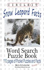 Circle It, Snow Leopard Facts, Word Search, Puzzle Book