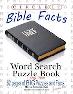 Circle It, Bible Facts, Large Print, Word Search, Puzzle Book