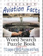 Circle It, Aviation Facts, Large Print, Word Search, Puzzle Book