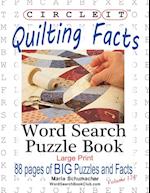 Circle It, Quilting Facts, Large Print, Word Search, Puzzle Book