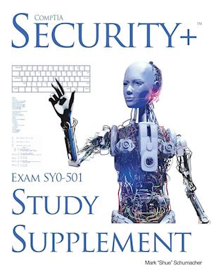 Shue's, Comptia Security+ Exam Sy0-501, Study Supplement