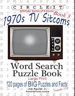 Circle It, 1970s Sitcoms Facts, Book 3, Word Search, Puzzle Book 