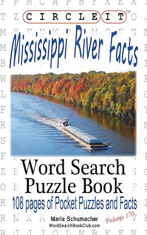 Circle It, Mississippi River Facts, Word Search, Puzzle Book