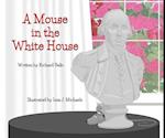 A Mouse in the White House