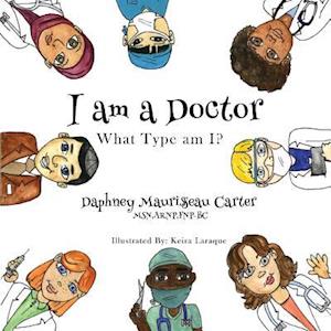 I Am a Doctor