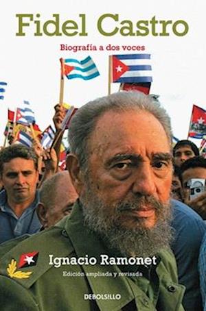 Fidel Castro. Biografía a DOS Voces