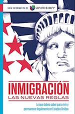 Inmigración y Ciudadanía. Guia Informativa de Univision / Immigration. an Information Guide by Univision