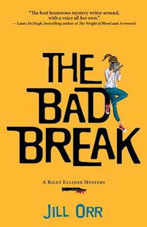 The Bad Break