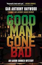 Good Man Gone Bad