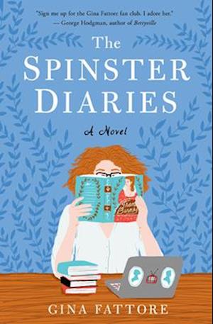 The Spinster Diaries : A Novel