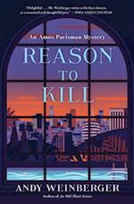 Reason To Kill : An Amos Parisman Mystery 