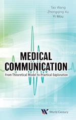 Medical Communication: From Theoretical Model To Practical Exploration