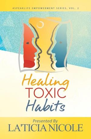 Healing Toxic Habits