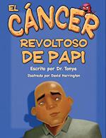 El Cáncer Malo De Papá