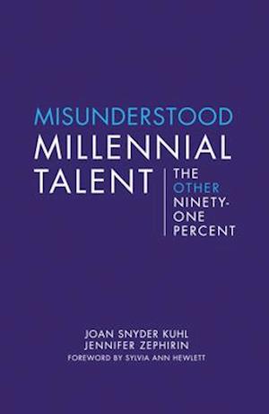 Misunderstood Millennial Talent