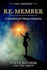 Re-member: A Handbook for Human Evolution 2021 Edition 