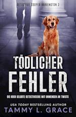 Tödlicher Fehler