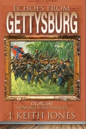 Echoes From Gettysburg