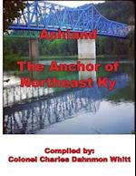 Ashland, the Anchor of Northeast Kentucky