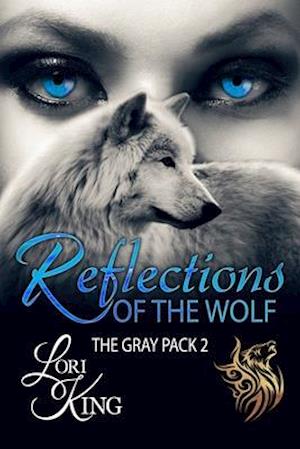 Reflections Of The Wolf