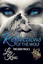 Reflections Of The Wolf