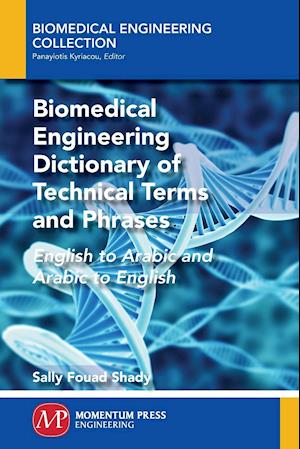 Biomedical Engineering Dictionary of Technical Terms and Phrases